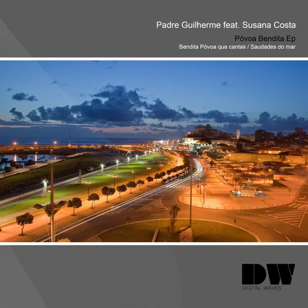 Bendita Póvoa Que Cantas (feat. Susana Da Costa) — Padre Guilherme