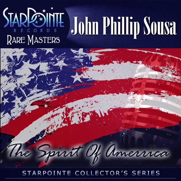Semper Fidelis (Re-mastered 2014) — John Phillip Sousa Orchestra